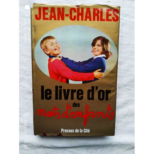 Jean-Charles, Le Livre D'or Des Mots D'enfants, Presses De La Cité, 1968