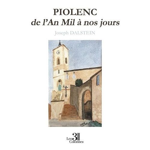Piolenc De L'an Mil À Nos Jours
