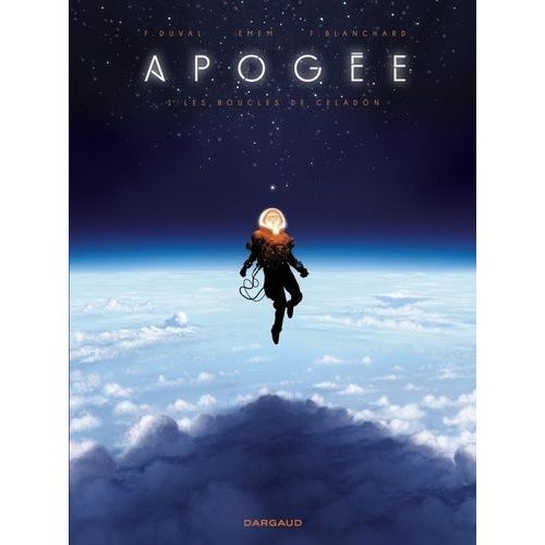 Apogée - Tome 1 - Les Boucles De Celadön