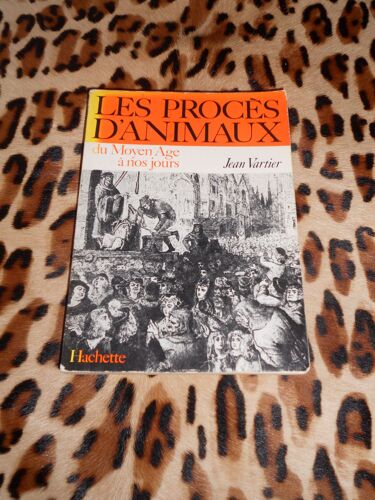 Les Procès D'animaux Du Moyen-Age À Nos Jours