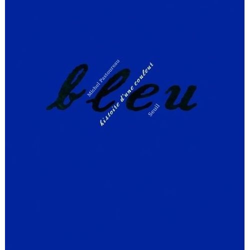 Bleu - Histoire D'une Couleur