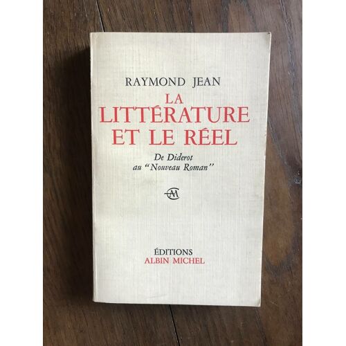 La Litterature Et Le Réel