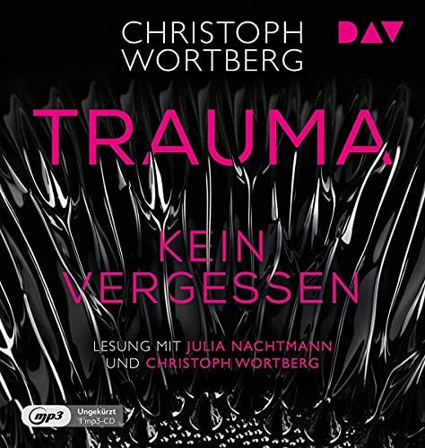 Trauma-Kein Vergessen.Katja Sands Zweiter Fall