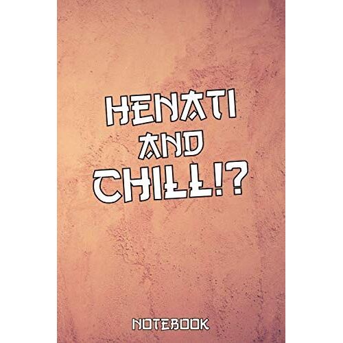 Hentai And Chill: Anime Composition Notebook, Comic Manga For Sketching And Drawing | Otaku & Artist Ideal Gift | Kids And Adults | 6 X 9 Inches | 120 Pages.