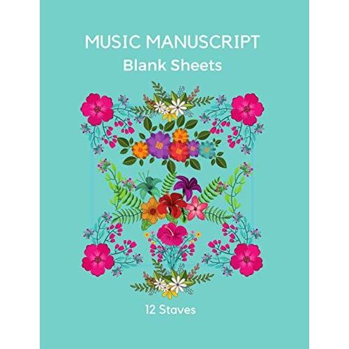 Music Manuscript Notebook For School: Blank Music Sheet Notebook/Journal. Makes A Great Gift For Students, Composers & Songwriters.12 Staves Per Page - 8.5 X 11 Inches. (All Music Series)