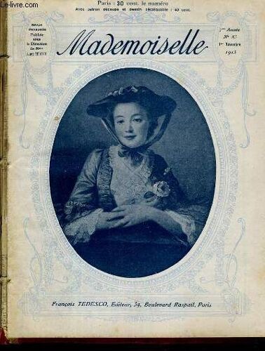 Mademoiselle - N°83 - 1er Novembre 1913 / La Vraie Jeune Fille, Sac A Jumelles, Pelote Lingerie, Paravent A Photographies, Cadre A 2 Vues, Cadre Ovale, Dessus De Clavier, Couvre-Livre ...