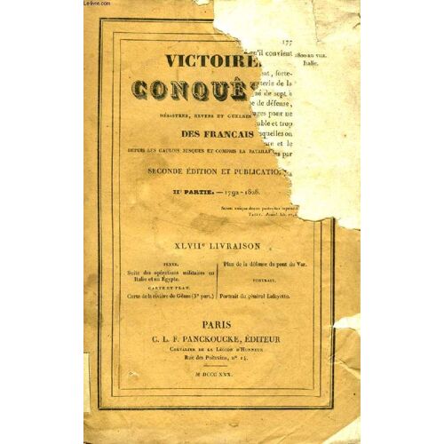 Victoires, Conquetes, Desastres, Revers Et Guerres Civiles Des Francais, Depuis Les Gaulois Jusques Et Compris La Bataille De Navarin, Iie Partie, 1792 - 1828, Xlviie Livraison