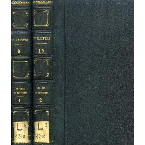 Lettres Et Opuscules Inedits Du Comte Joseph De Maistre, 2 Tomes, Precedes D'une Notice Biographique Par Son Fils Le Comte Rodolphe De Maistre