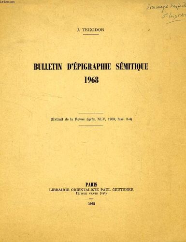 Bulletin D'epigraphie Semitique, 1968, Extrait De La Revue 'syria', Xlv, 1968, Fasc. 3-4