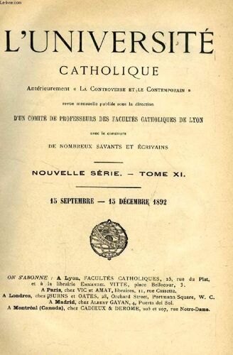 L'universite Catholique (La Controverse Et Le Contemporain), Nouvelle Serie, Tome Xi, Sept. - Dec. 1892 (Sommaire: Les Confessions De Saint Augustin (Suite), C. Douais. J.J. Rousseau ...