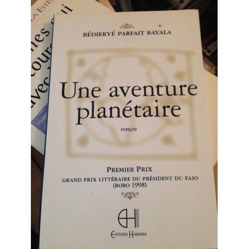 Une Aventure Planétaire - Roman