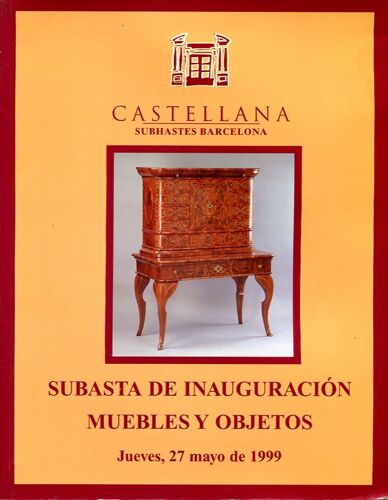 Castellana - Subhastes Barcelona-Subasta De Inauguracion-Muebles Y Objetos Jueves, 27 Mayo De 1999