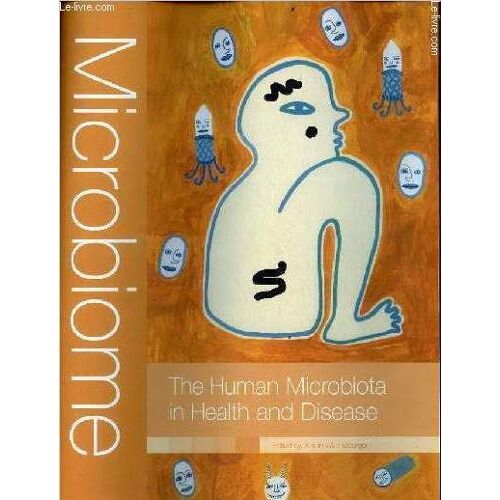 Microbiome The Human Microbiota In Health And Disease.
