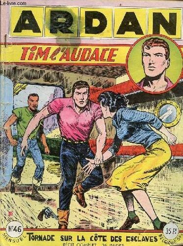 Ardan N°46 - Tim L Audace Tornade Sur La Côte Des Esclaves - Kromacoul Boxeur 2e Épisode.