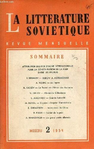 La Littérature Soviétique N°2 1954 - Les Prix Staline De La Paix Pour 1953 - Champions De La Paix Par D.Skobeltsyne - Kirov À Astrakhan Par I.Kremlev - Au Japon Par A.Kojine - Le Travail De L Union(...)