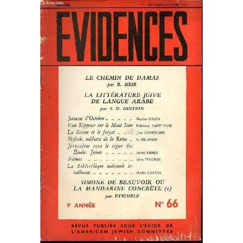 Evidences N°66 9e Année Sept-Oct 1957 - Le Chemin De Damas Par R.Meir - La Littérature Juive De Langue Arabe Par S.D.Goitein - Jeunesse D Octobre Par Nicolas Baudy - Yom Kippour Sur Le Mont Sion Par(...)