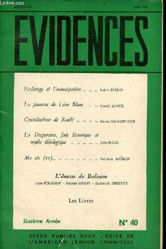 Evidences N°40 6e Année Mai 1954 - Esclavage Et Émancipation Par Isaïah Berlin - La Jeunesse De Léon Blum Par Daniel Mayer - Consultations De Rachi Par Simon Swarzfuchs - La Dispersion, Fait(...)