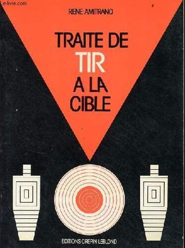 Traité De Tir À La Cible - 4e Édition.