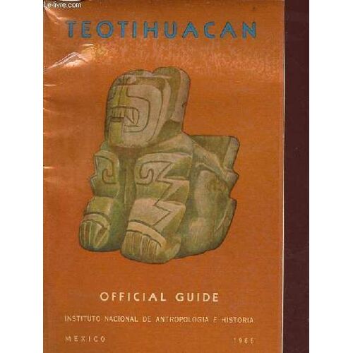 Teotihuacan Official Guide.