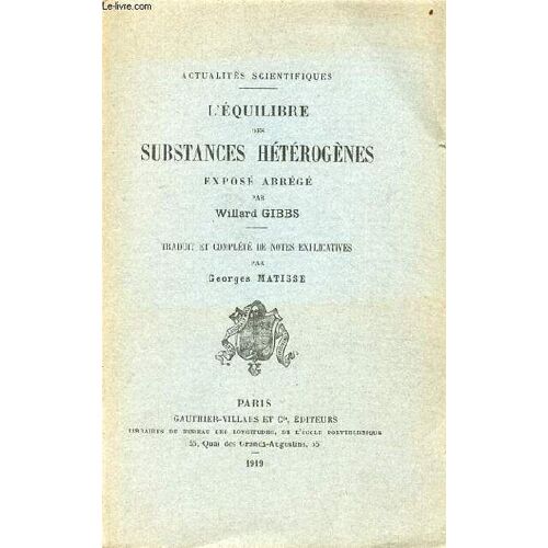 L Équilibre Des Substances Hétérogènes Exposé Abrégé - Collection Actualités Scientifiques.