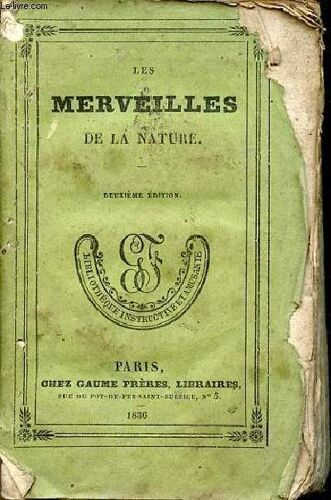 Les Merveilles De La Nature - 2e Édition.