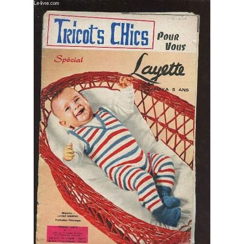 Tricots Chics Pour Vous N°111 Spécial Layette Jusqu À 5 Ans.