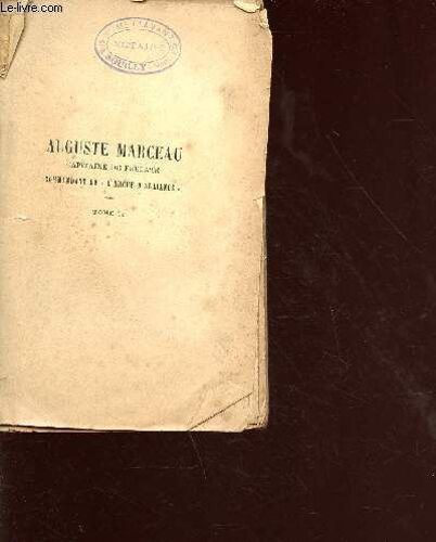 Auguste Marceau - Capitaine De Frégate - Commandant De L Arche D Alliance Tome 2