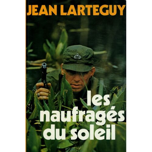 Les Naufragés Du Soleil / Jean Lartéguy / Réf10883