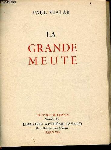 La Grande Meute - Collection Le Livre De Demain Nouvelle Série