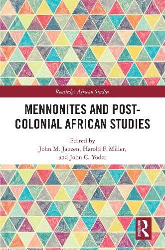 Mennonites And Post-Colonial African Studies
