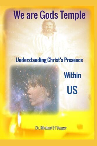We Are Gods Temple: Understanding Christ's Presence Within Us