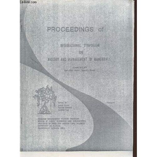 Photocopie/ Proceedings Of International Symposium On Biology And Management Of Mangroves October 8-11, 1974 Volume Ii