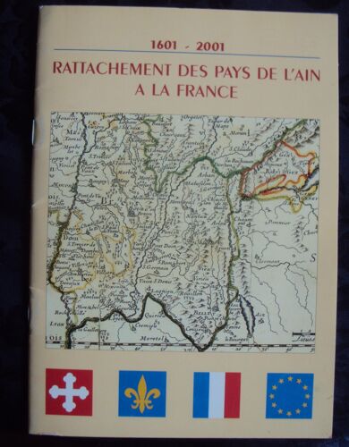 Rattachement Des Pays De L'ain A La France 1601-2001
