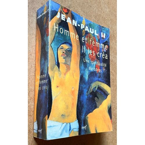 Homme Et Femme Il Les Créa - Une Spiritualité Du Corps