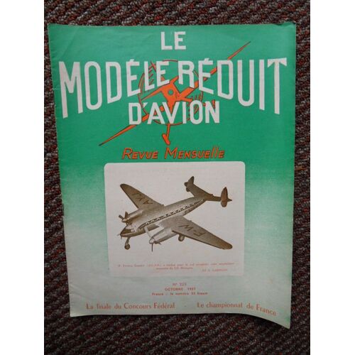 Le Modele Reduit D Avion N°223 De Octobre 1957 Avec Le Plan Détachable
