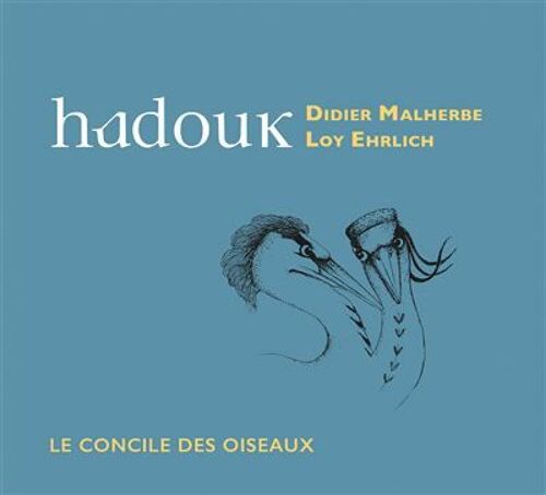 Hadouk : "Le Concile Des Oiseaux"