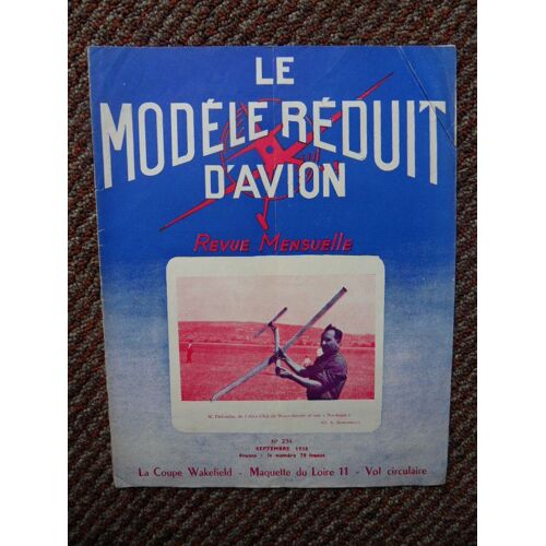 Le Modele Reduit D Avion N°234 De Septembre 1958 Avec Le Plan Détachable