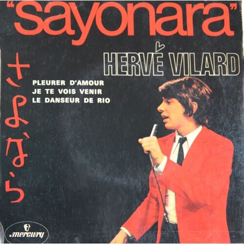 Hervé Vilard - Sayonara -Pleure D'amour -Je Te Vois Venir - Le Danseur De Rio