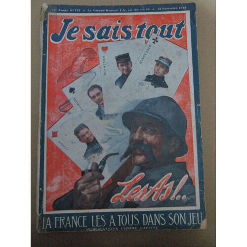 Je Sais Tout N°132 Du 15/11/1916 (La France Les A Tous Dans Son Jeu)