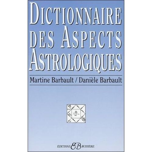 Dictionnaire Des Aspects Astrologiques