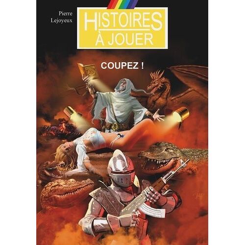 Les Livres À Remonter Le Temps Tome 4 - Coupez !