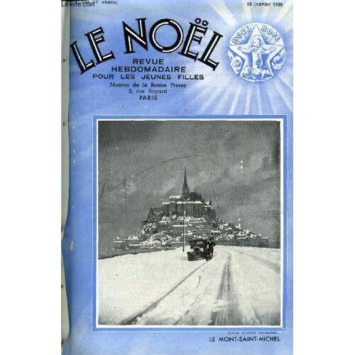 Le Noël N° 2064 - Firdousi, Avant L Oubli Par Henri Lavedan, La Croix Bleue Sous La Croix Du Sud Par Noellet, Françoise Ou L Étrangère (Suite) Par René Duverne