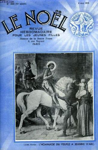 Le Noël N° 2081 - La Leçon De Corneille, Le Cardinal Pacelli Au Peuple De France, Mme Elisabeth Par Jean Balde, Comme Ils Étaient Pas Blanche Tarride, Choses D Islam Par M. Barrère Affre, L Hotel De(...)