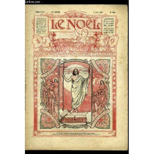 Le Noël N° 888 - La Conversion Du Bon Larron, S.G. Mgr Olivier Marie De Durfort-Civrac De Lorge, Benjamin Franklin (1706-1790), La Sibylle (Suite) Par Violette Des Pyrénées, Raoul Du Vertfaucon(...)
