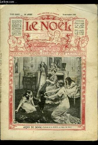 Le Noël N° 920 - Un Crucifix Portatif, S.G. Mgr Pie Armand Sabadel, La Croix Contre Le Croissant, L Air Est Le Pain Des Poumons, Le Cerceau (Fin) Par Lois De Kerval, L Esclave Blonde (Suite) Par Nalim