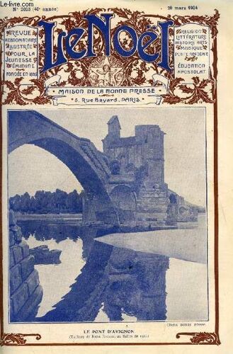 Le Noël N° 2023 - Quarante Ans, L Apostolat Du Milieu, Mots Latins Par G. D Azambuja, Les Égarés De Jacques Grandchamp, La Société Des Gens De Lettres Par Pierre De Le Crau, Le Miracle Des Soixante(...)