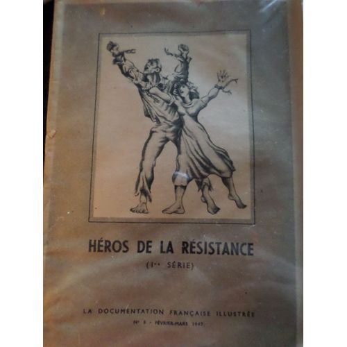 La Documentation Française Illustrée  N° 5 : Héros De La Résistance (1ère Série)