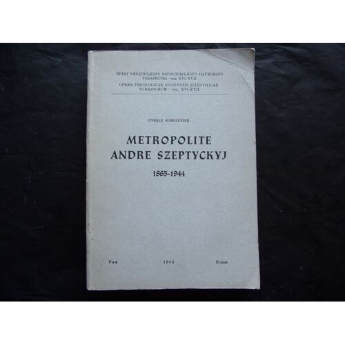 Metropolite Andre Szeptyckyj - 1865-1944 -
