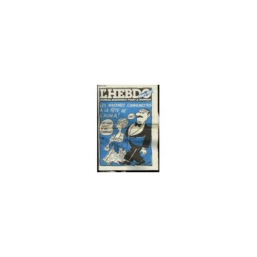 L'hebdo Hara Kiri N° 565 : Les Ministres Communiste A La Fete De L'huma