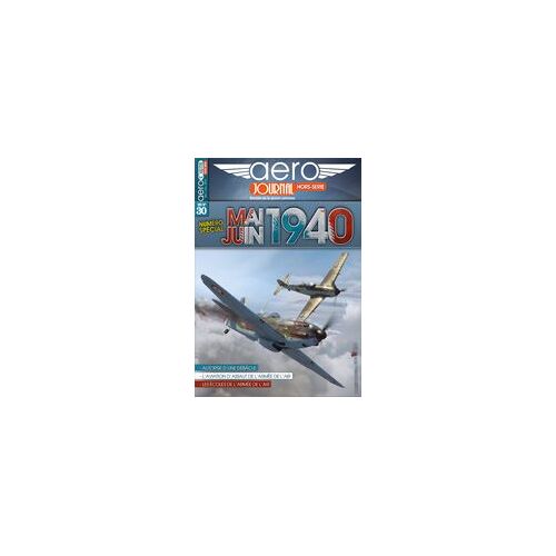 Aero Journal Hors Série N°30 Mai Juin 1940
